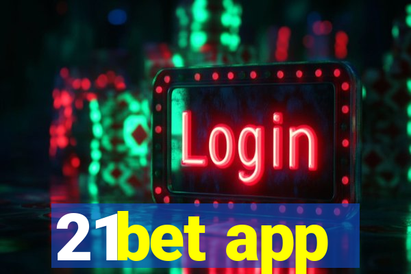 21bet app